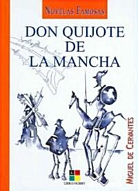 Don Quijote De La Mancha / Don Quixote of La Mancha (Hardcover)