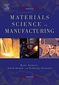 Materials Processing and Manufacturing Science (Hardcover)