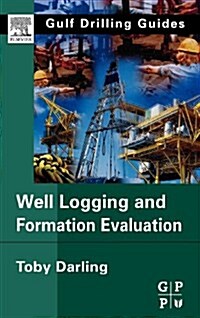 Well Logging And Formation Evaluation (Hardcover)