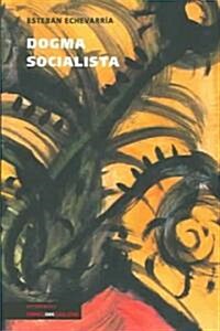 Dogma Socialista (Paperback)