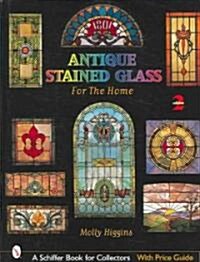 Antique Stained Glass for the Home (Hardcover, 2, Revised)