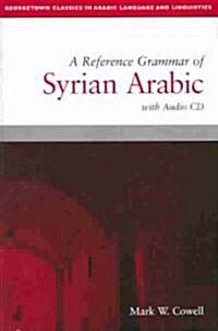 A Reference Grammar of Syrian Arabic [With CD] (Paperback)