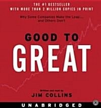 Good to Great: Why Some Companies Make the Leap...and Others Dont (Audio CD)