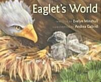 Eaglets World (Paperback, Reprint)