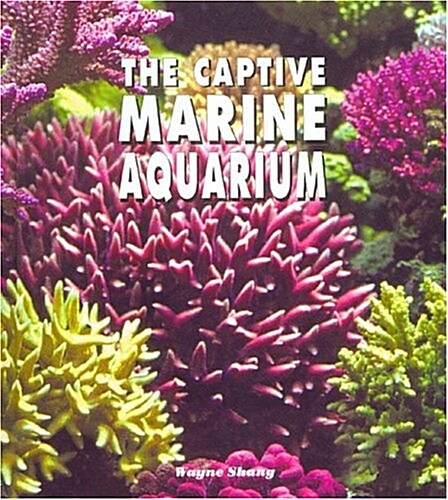 The Captive Marine Aquarium (Hardcover, DVD)