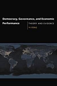 Democracy, Governance, and Economic Performance: Theory and Evidence (Paperback, Revised)