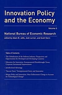 Innovation Policy and the Economy, Volume 5 (Paperback)