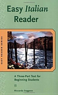 Easy Italian Reader: A Three-Part Text for Beginning Students (Paperback)