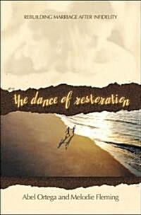 The Dance Of Restoration (Paperback)
