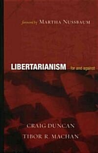 Libertarianism: For and Against (Hardcover)