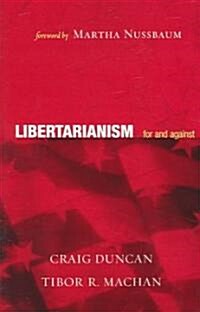 Libertarianism: For and Against (Paperback)