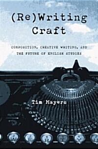 ReWriting Craft (Hardcover)