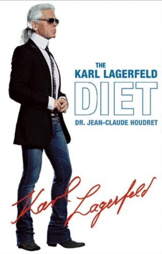 The Karl Lagerfeld Diet (Paperback)