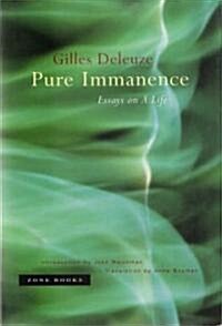 Pure Immanence: Essays on a Life (Paperback)