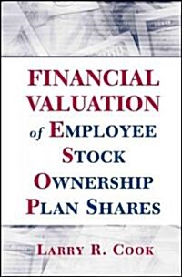Financial Valuation of Employee Stock Ownership Plan Shares (Hardcover)