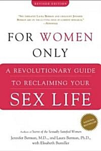 For Women Only: A Revolutionary Guide to Reclaiming Your Sex Life (Paperback, 2, Revised)
