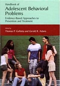 Handbook Of Adolescent Behavioral Problems (Hardcover)