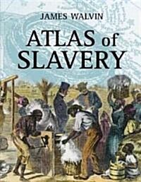 Atlas Of Slavery (Paperback)