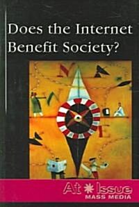 Does the Internet Benefit Society? (Paperback)