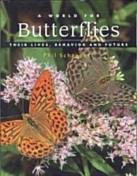 A World For Butterflies (Paperback, Reprint)