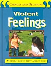 Violent Feelings (Library)
