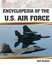 Encyclopedia Of The U.S. Air Force (Paperback)