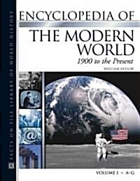 Encyclopedia of the Modern World: 1900 to the Present (Hardcover)