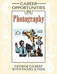 Career Opportunities in Photography (Hardcover)