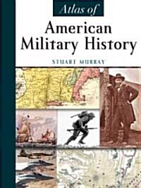 [중고] Atlas Of American Military History (Paperback)