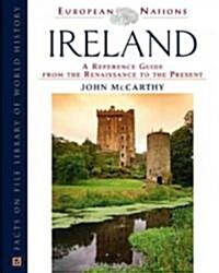 Ireland: A Reference Guide from the Renaissance to the Present (Hardcover)