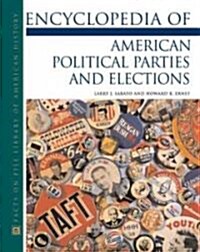 Encyclopedia of American Political Parties and Elections (Hardcover)