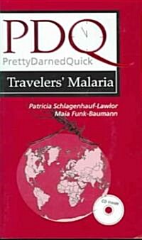 PDQ Travellers Malaria: Pretty Darned Quick (Paperback)