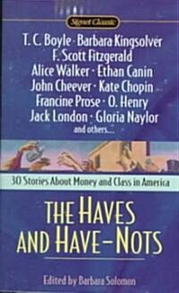 The Haves and Have Nots (Mass Market Paperback)