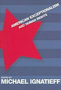 American Exceptionalism and Human Rights (Paperback)
