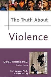The Truth About Violence (Hardcover)