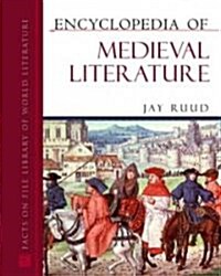 Encyclopedia Of Medieval Literature (Hardcover)