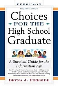 Choices For The High School Graduate (Hardcover, 4th)