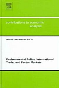 Environmental Policy, International Trade and Factor Markets (Hardcover)