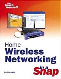 Home Wireless Networking In A Snap (Paperback)