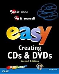 Easy Creating Cds And Dvds (Paperback, Compact Disc, 2nd)