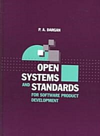 Open Systems and Standards for Software Product Development (Hardcover)