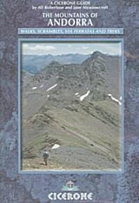 The Mountains of Andorra : Walks, Scrambles, Via Ferratas and Treks (Paperback)