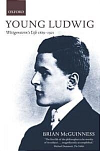 Young Ludwig : Wittgensteins Life, 1889-1921 (Paperback)
