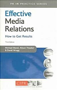 Effective Media Relations: How to Get Results (Paperback, 3rd)
