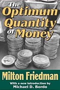 The Optimum Quantity of Money (Paperback)