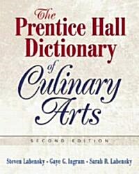 Prentice Hall Dictionary of Culinary Arts, the (Trade Version) (Paperback, 2)