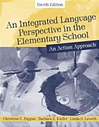 An Integrated Language Perspective in the Elementary School: An Action Approach (Paperback, 4)