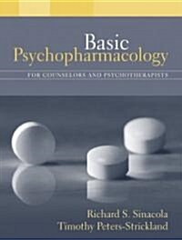 Basic Psychopharmacology for counselors and psychotherapists (Paperback)