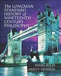 The Longman Standard History of Nineteenth Century Philosophy (Paperback)