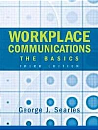 Workplace Communications : The Basics (Paperback, 3 Rev ed)